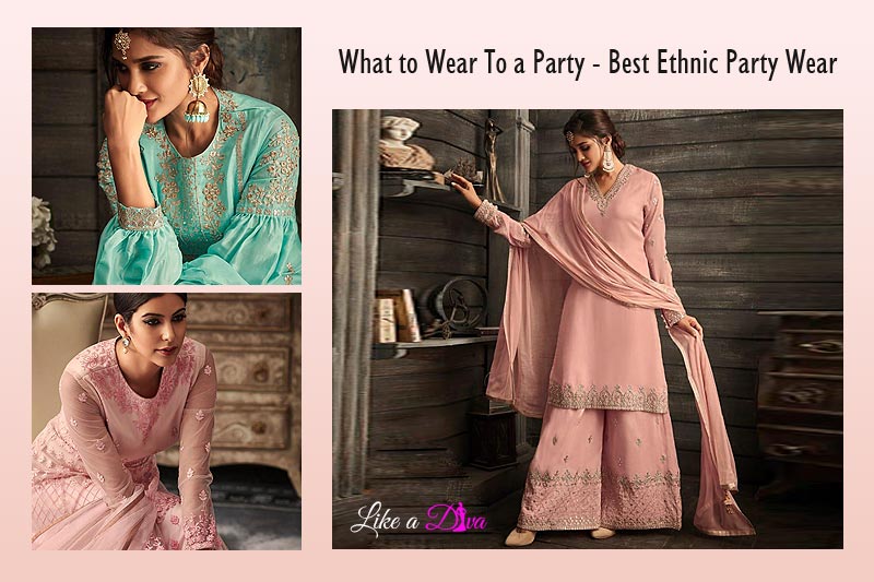 What to Wear To a Party â€“ Best Ethnic Party Wear