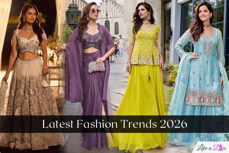 Latest Fashion Trends 2026: The Hottest Indian Fashion Picks for Women