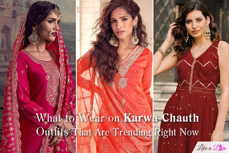 What to Wear on Karwa Chauth: Outfits That Are Trending Right Now