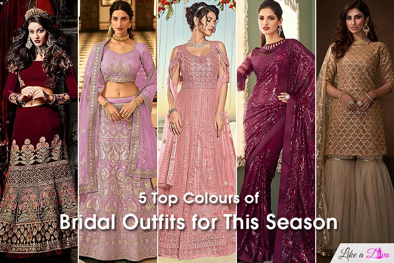 5 Top Colours of Bridal Outfits for This Season