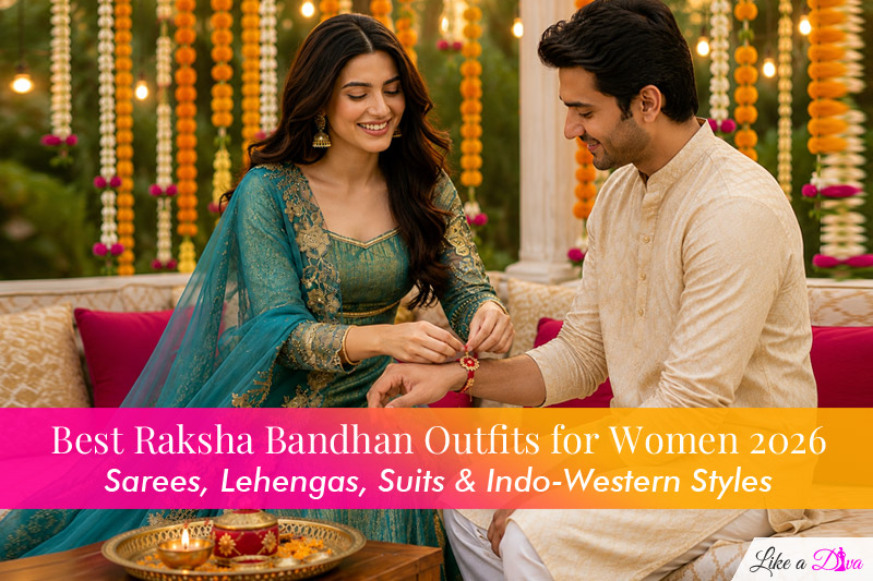 Raksha Bandhan Collection for Women 2026: Festive Outfit Ideas for Every Celebration