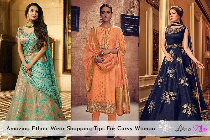 7 Amazing Ethnic Wear Shopping Tips For Curvy Woman
