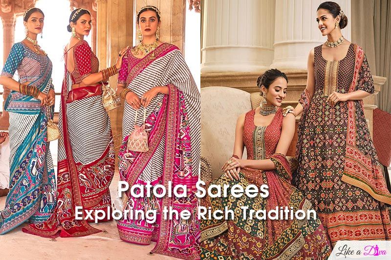 Patola Sarees: Exploring the Rich Tradition
