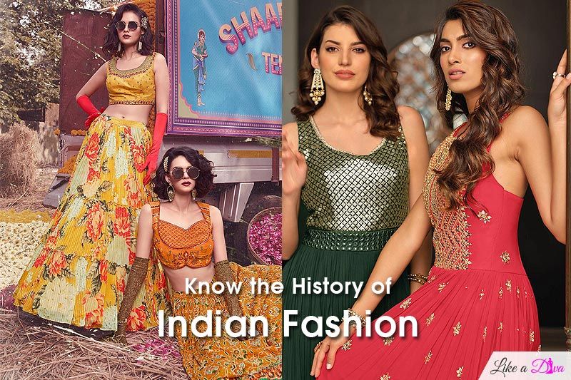 Know the History of Indian Fashion