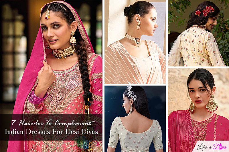 7 Hairdos To Complement Indian Dresses For Desi Divas