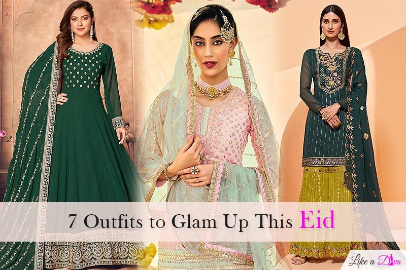 7 Outfits to Glam Up This Eid